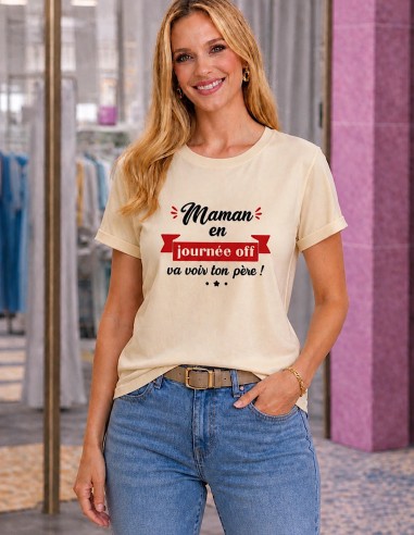 T-shirt coton femme humour fête des mère - idée cadeau originale